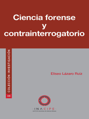 cover image of Ciencia forense y contrainterrogatorio